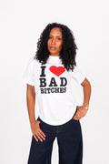 I ❤️ BAD BITCHES T-Shirt